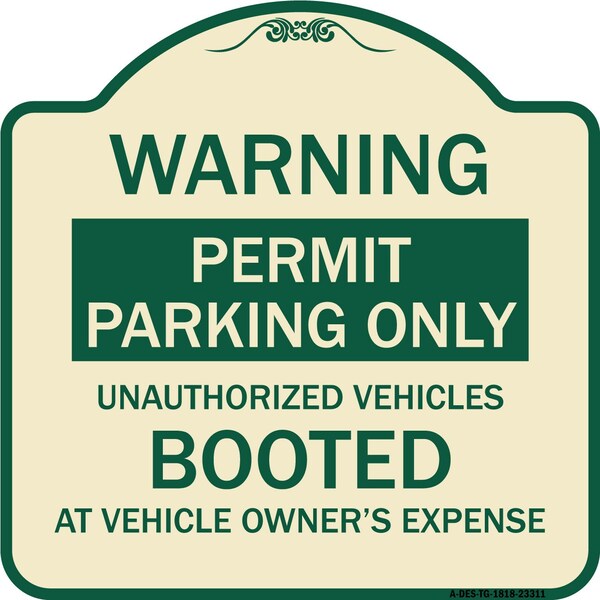 Permit Parking Unauthorized Vehicles Booted Vehicle Owners Expense Alum, 18" L, 18" H, TG-1818-23311